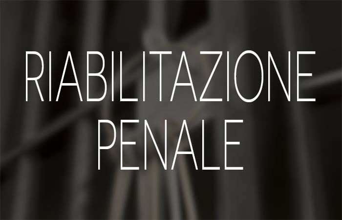 riabilitazione penale
